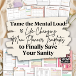 10 Life-Changing Mom Planner Templates