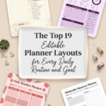 The Top 19 Editable Planner Layouts for Every Daily Routine and Goal